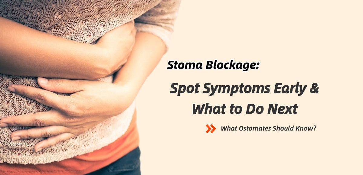 Stoma Blockage: Spot Symptoms Early & What to Do Next